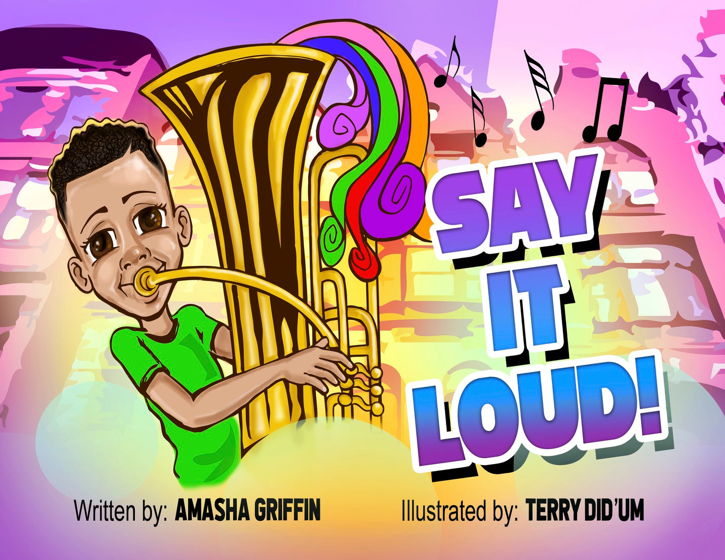 Say It Loud By Amasha Griffin